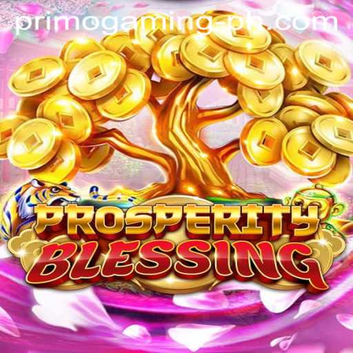 ProsperityBlessing: A New Era in Primo Gaming