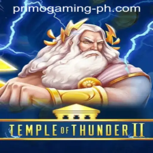 Discover the Mystical World of Temple of Thunder II: The Ultimate Primo Gaming Experience